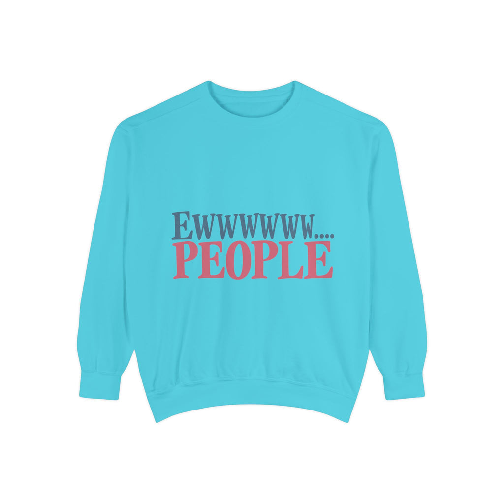 Ewwwwww... People Graphic Sweatshirt