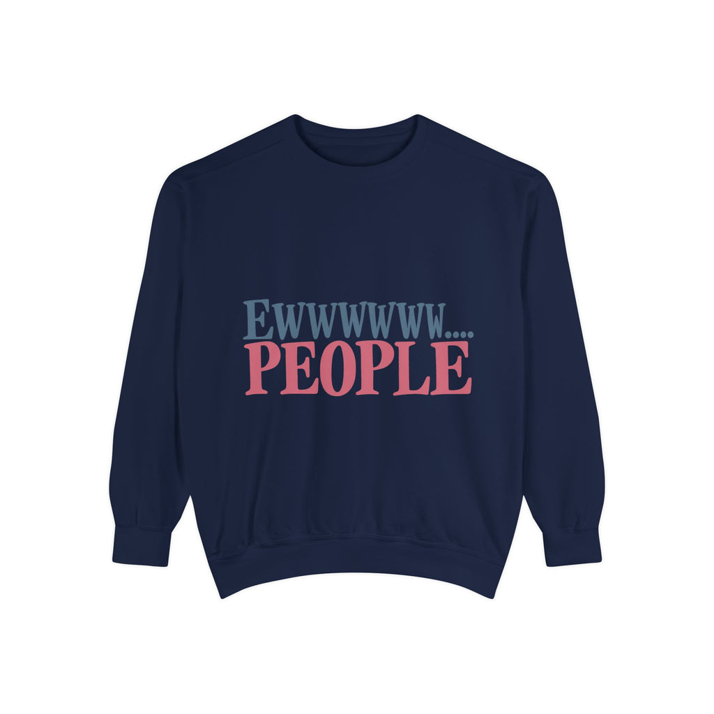 Ewwwwww... People Graphic Sweatshirt