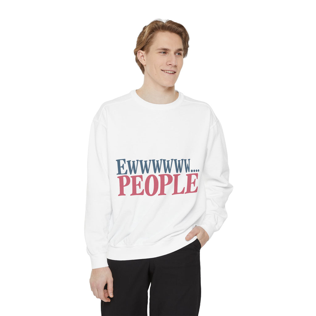 Ewwwwww... People Graphic Sweatshirt