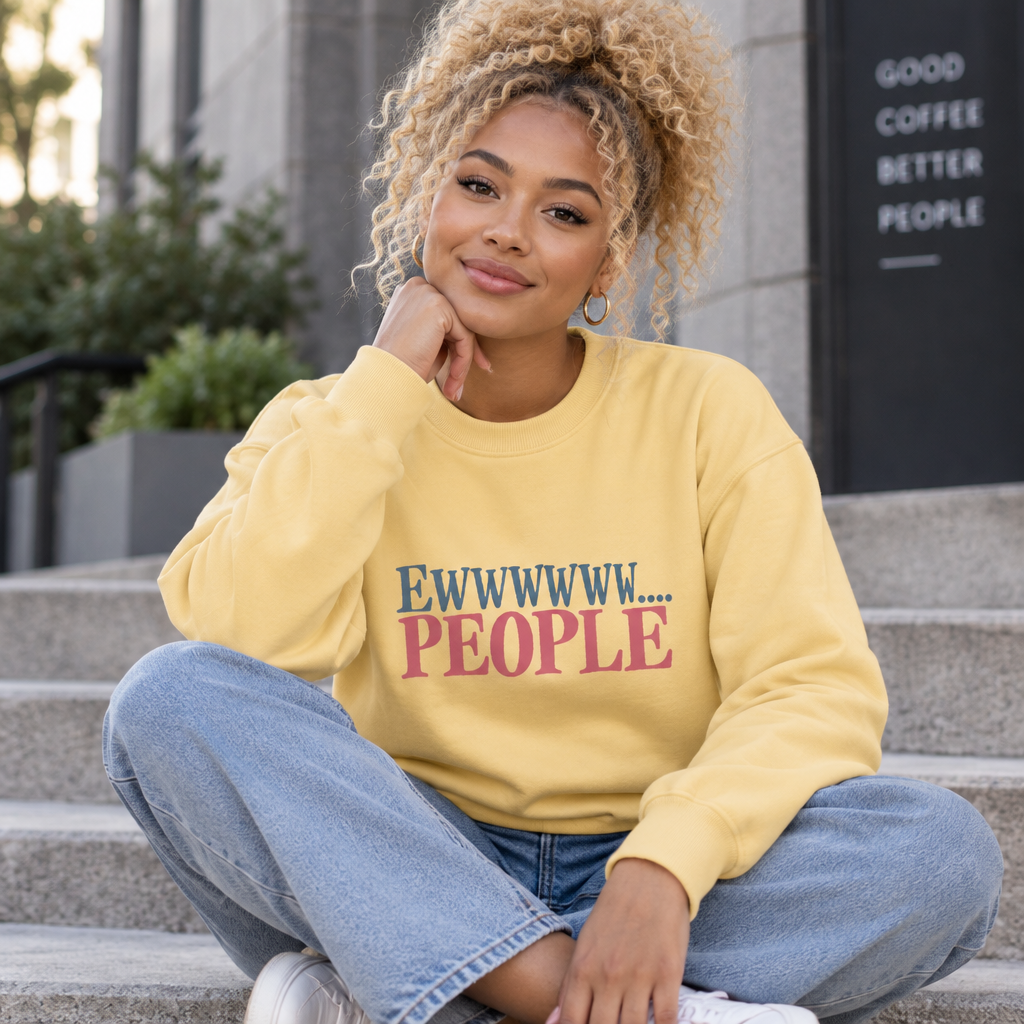 Ewwwwww... People Graphic Sweatshirt