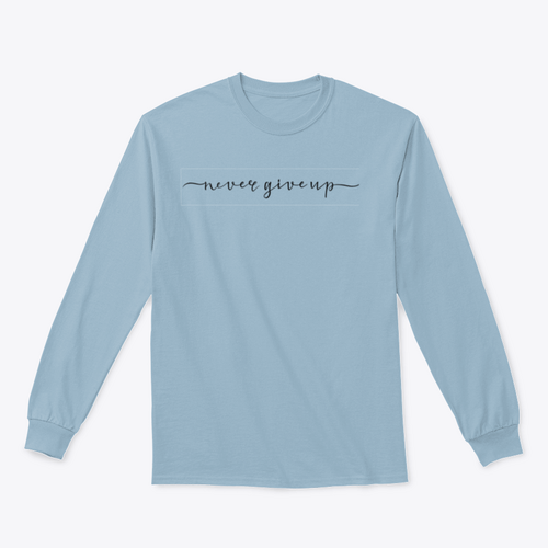 Never Give Up Calligraphy Design for Sweatshirt