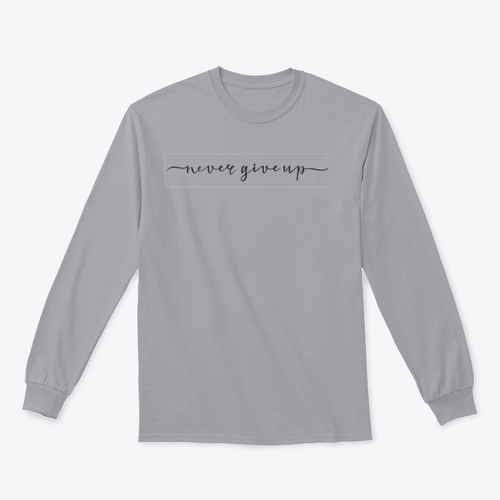 Never Give Up Calligraphy Design for Sweatshirt